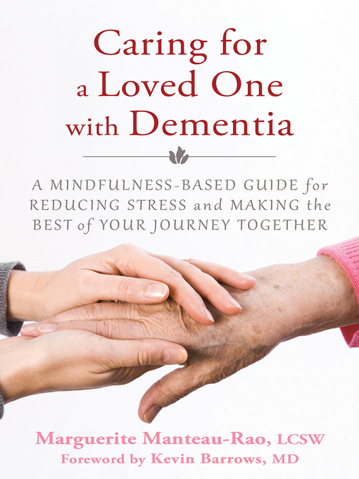 Title details for Caring for a Loved One with Dementia by Marguerite Manteau-Rao - Available